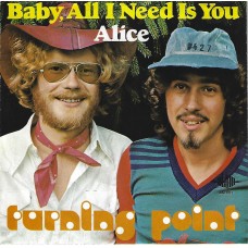 TURNING POINT - Baby, all I need is you                  